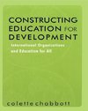 Chabbott, C: Constructing Education for Development