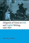 Allegories of Union in Irish and English Writing, 1790 1870