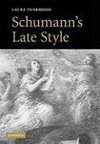 Schumann's Late Style