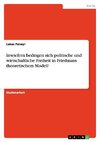 Inwiefern bedingen sich politische und wirtschaftliche Freiheit in Friedmans theoretischem Model?