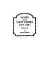 Scots in the West Indies 1707-1857 Vol 2