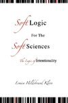 Soft Logic for the Soft Sciences or the Logic