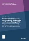 Der Informationsbedarf von Patienten hinsichtlich der Krankenhausqualität