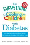 The Everything Guide to Cooking for Children with Diabetes