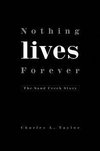 Nothing Lives Forever