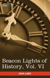 Beacon Lights of History, Vol. VI