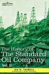 The History of the Standard Oil Company, Vol. II (in Two Volumes)