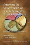 Narrowing the Achievement Gap in a (Re) Segregated Urban School District