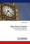 'The Time is Come'