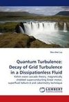 Quantum Turbulence:Decay of Grid Turbulence in a Dissipationless Fluid