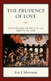 The Prudence of Love