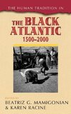 The Human Tradition in the Black Atlantic, 1500 2000