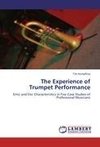 The Experience of  Trumpet Performance