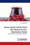 Some recent results from the theory of non-Newtonian fluids