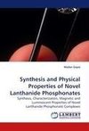 Synthesis and Physical Properties of Novel Lanthanide Phosphonates