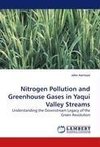 Nitrogen Pollution and Greenhouse Gases in Yaqui Valley Streams