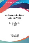 Meditations De Dodd Dans Sa Prison