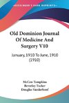 Old Dominion Journal Of Medicine And Surgery V10