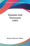 Tennessee And Tennesseans (1903)