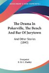 The Drama In Pokerville, The Bench And Bar Of Jurytown