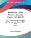 The History Of The American Episcopal Church, 1587-1883 V2