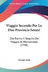 Viaggio Secondo Per Le Due Provincie Senesi