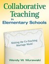 Murawski, W: Collaborative Teaching in Elementary Schools