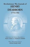 Revolutionary War Journals of Henry Dearborn, 1775-1783