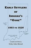 Early Settlers of Indiana's Gore, 1803-1820