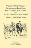 Virginia and West Virginia Genealogical Data from Revolutionary War Pension and Bounty Land Warrant Records, Volume 2  Dabbs-Hyslop