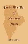 Early Families of Raymond, Maine