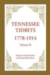 Tennessee Tidbits, 1778-1914, Volume II