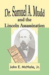 Dr. Samuel A. Mudd and the Lincoln Assassination