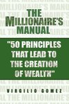 The Millionaire's Manual ''50 Principles That Lead to the Creation of Wealth''