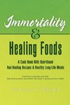 Immortality & Healing Foods