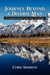 Journey Beyond a Diverse Man