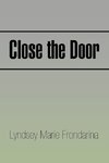 Close the Door