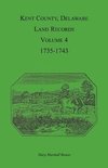 Kent County, Delaware Land Records. Volume 4