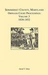 Somerset County, Maryland, Orphans Court Proceedings, Volume 3