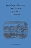 Kent County, Delaware Land Records, Volume 7