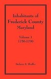 Inhabitants of Frederick County, Maryland. Volume 1