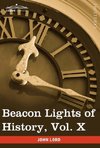 Beacon Lights of History, Vol. X