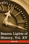 Beacon Lights of History, Vol. XV