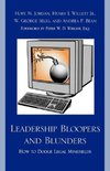 Leadership Bloopers and Blunders