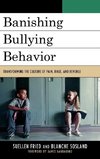 Banishing Bullying Behavior