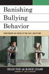 Banishing Bullying Behavior