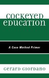 Cockeyed Education