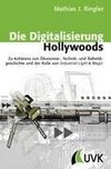 Die Digitalisierung Hollywoods