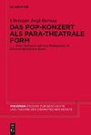 Das Pop-Konzert als para-theatrale Form