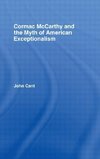 Cant, J: Cormac McCarthy and the Myth of American Exceptiona